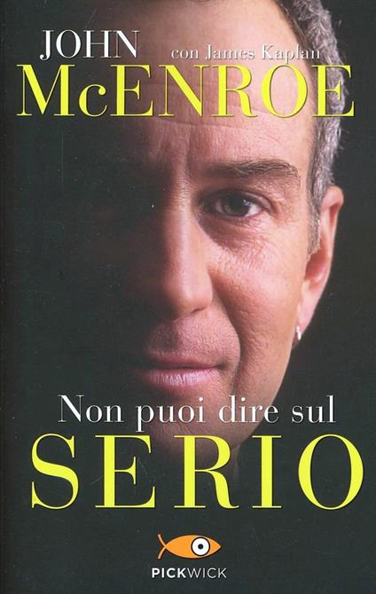 Sul serio - John McEnroe,James Kaplan - copertina
