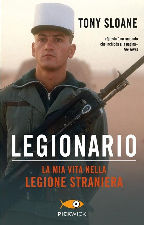 Legionario. La mia vita nella legione straniera - Tony Sloane - copertina
