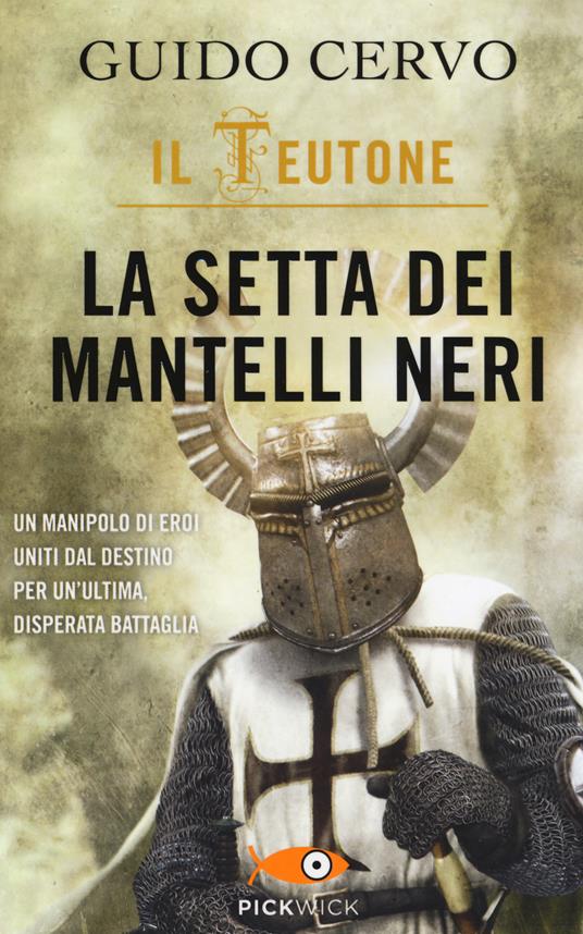 La setta dei mantelli neri. Il teutone - Guido Cervo - copertina