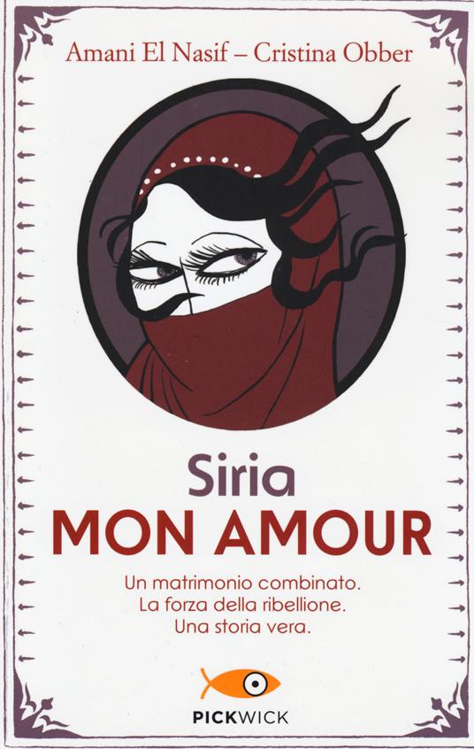 Siria mon amour - Amani El Nasif,Cristina Obber - copertina
