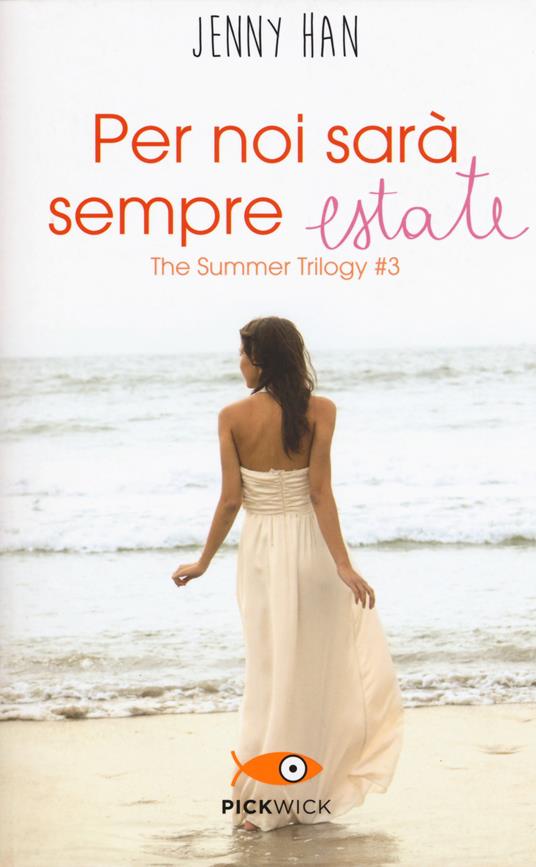 Per noi sarà sempre estate. The summer trilogy. Vol. 3 - Jenny Han - copertina