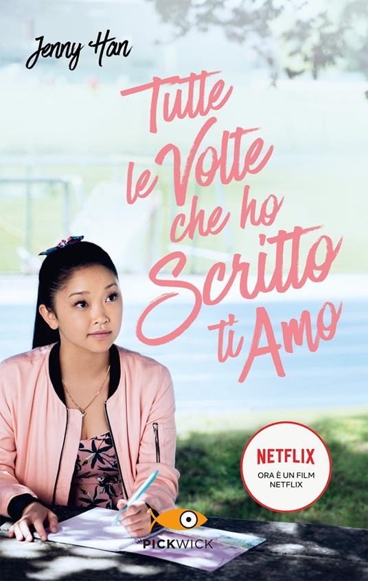 Tutte le volte che ho scritto ti amo - Jenny Han - copertina