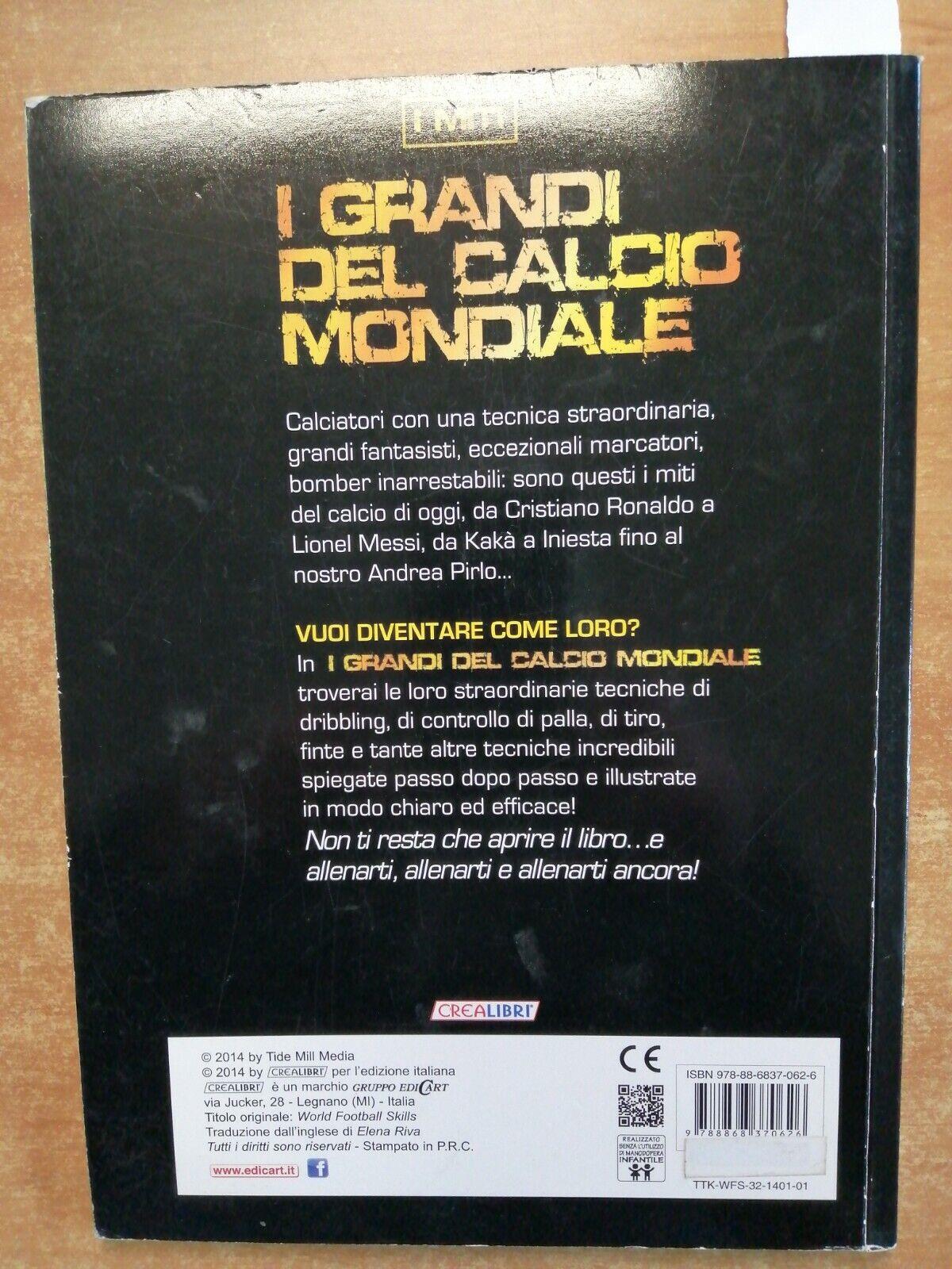 I grandi del calcio mondiale. Ediz. illustrata