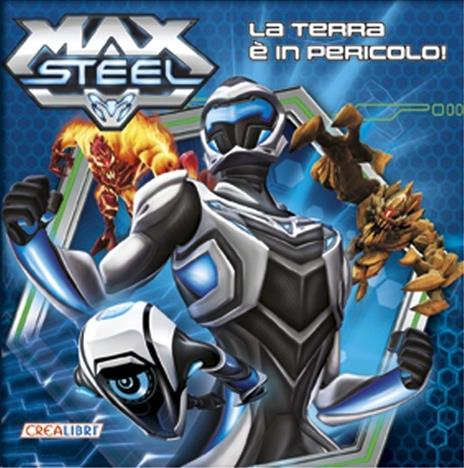 La terra è in pericolo! Max Steel - copertina