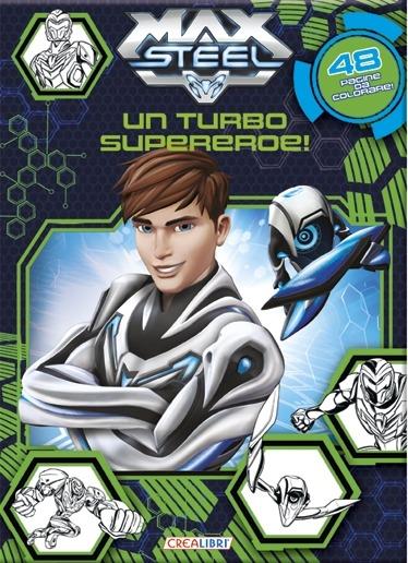 Vai col turbo! Max Steel - copertina