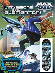Max Steel. La storia. Con gadget