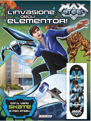 Max Steel. La storia. Con gadget - copertina