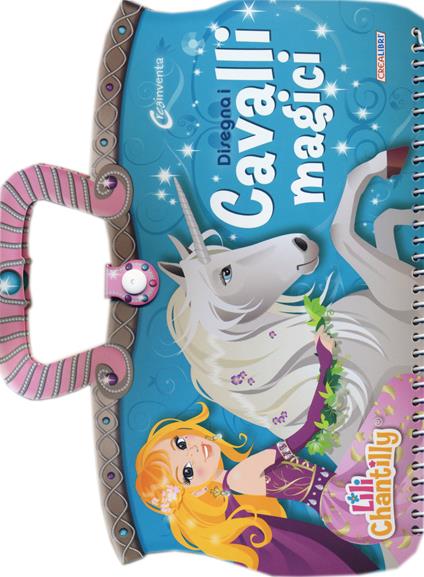 Disegna i cavalli magici. Con adesivi. Ediz. illustrata - Lili Chantilly - copertina