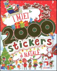 I miei 2000 stickers di Natale. Con adesivi. Ediz. illustrata - copertina