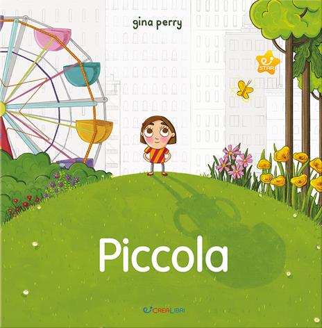 Piccola. Storie per crescere. Ediz. a colori - Gina Perry - copertina