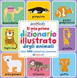 Il mio primo dizionario illustrato degli animali. Parolando. Ediz. a colori