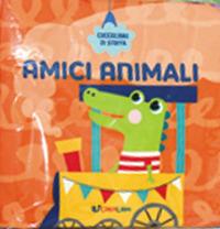 Amici animali. Coccolibri di stoffa. Ediz. a colori - copertina