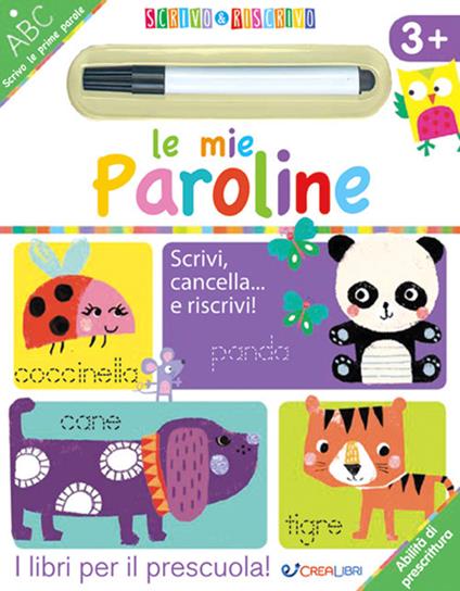 Le mie paroline. Scrivo&riscrivo. Ediz. a colori. Con pennarello - copertina