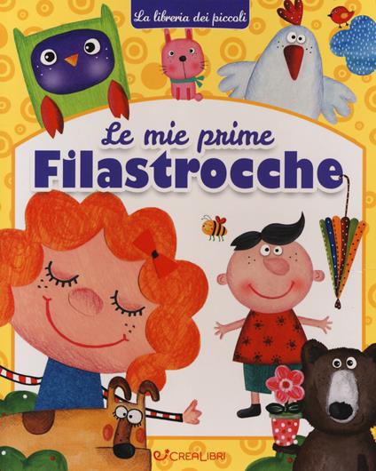 Le mie prime filastrocche. Ediz. a colori - Elena Riva,Manlio Francia - copertina