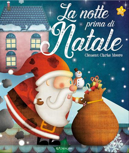 La notte prima di Natale. Ediz. a colori - Clement C. Moore - copertina