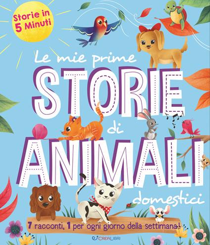 Le mie prime storie di animali domestici. Storie in 5 minuti - copertina