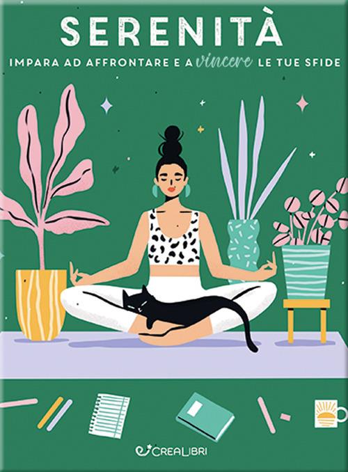 Serenità. Impara ad affrontare e a vincere le tue sfide - copertina