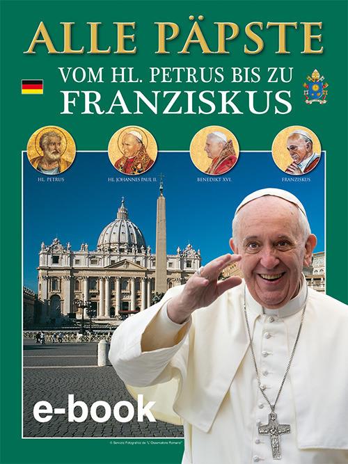 Tutti i papi. Da san Pietro a Francesco. Ediz. tedesca - copertina
