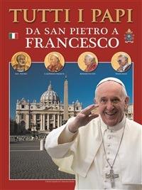 Tutti i papi. Da san Pietro a Francesco - Lozzi Roma - ebook