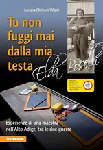 Tu non fuggi mai dalla mia testa. Elda Boselli