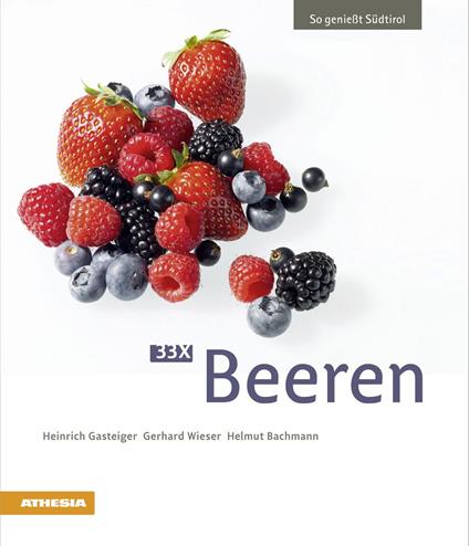 33 x Beeren - Heinrich Gasteiger,Gerhard Wieser,Helmut Bachmann - copertina