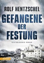Gefangene der Festung