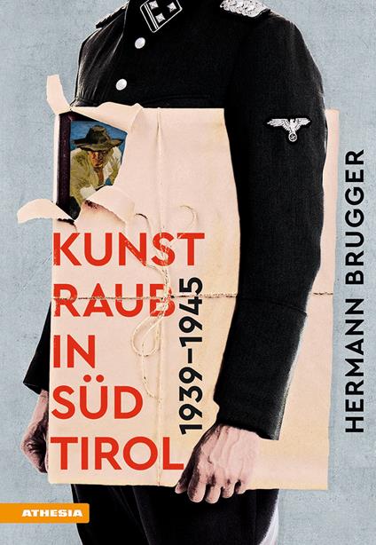 Kunstraub in Südtirol (1939-1945) - Hermann Brugger - copertina