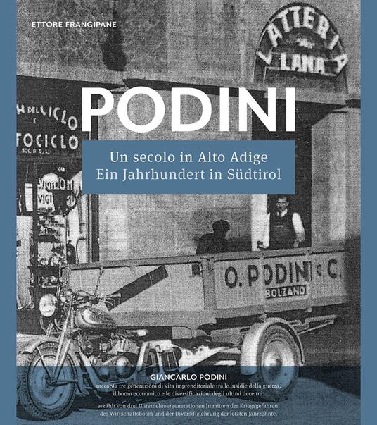 Podini. Un secolo in Alto Adige. Ediz. italiana e tedesca - Ettore Frangipane - copertina