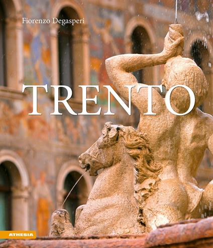 Trento - Fiorenzo Degasperi - copertina