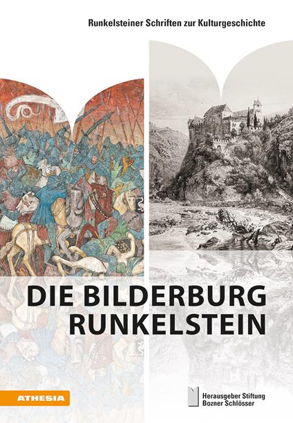 Die Bilderburg Runkelstein. Ediz. illustrata - Anja Grebe,Grossmann G. Ulrich,Florian Hofer - copertina