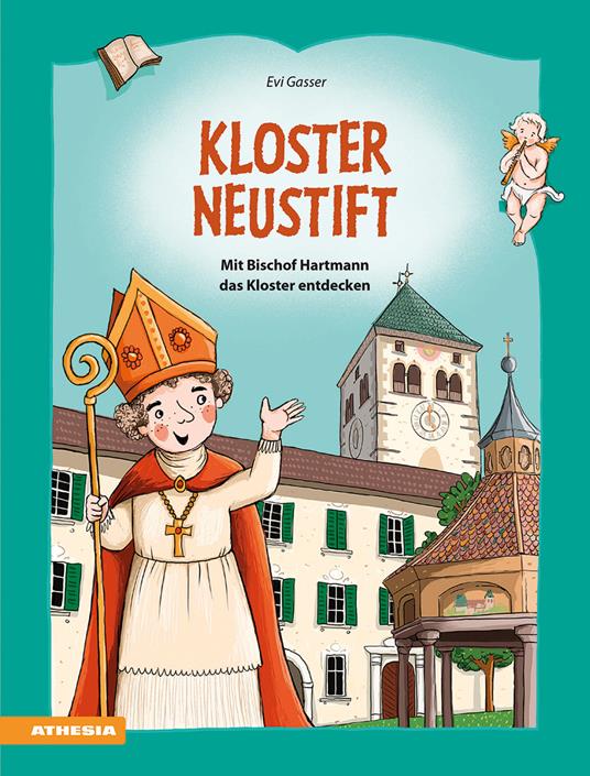 Kloster Neustift. Mit Bischof Hartmann das Kloster entdecken - Evi Gasser,Kathrin Gschleier - copertina