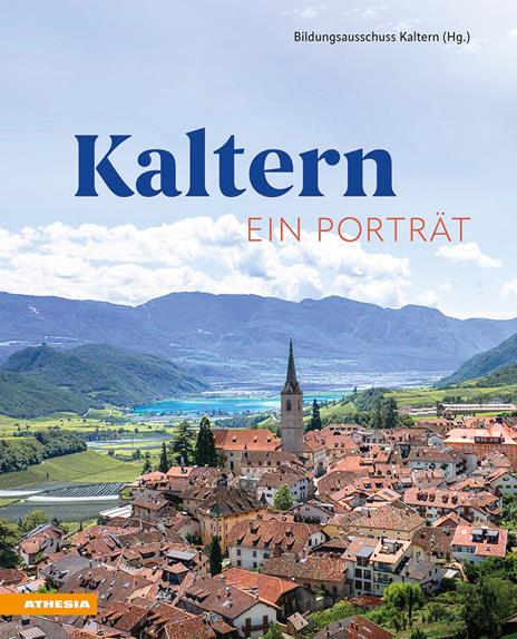 Kaltern. Ein Porträt - copertina