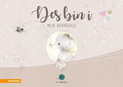 Des bin i. Mein Babybuach. Ediz. a spirale - copertina