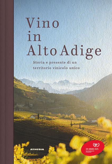Vino in Alto Adige. Storia e presente di un territorio vinicolo unico - copertina