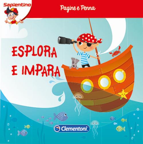 Esplora e impara! Pagine e penna. Con gadget - copertina