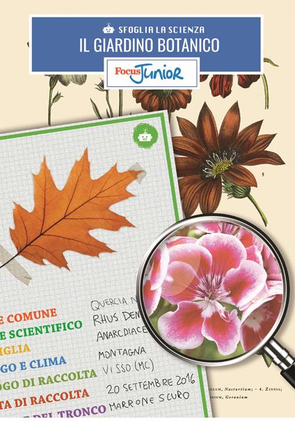 Il giardino botanico. Sfoglia la scienza. Focus Junior. Con gadget - copertina