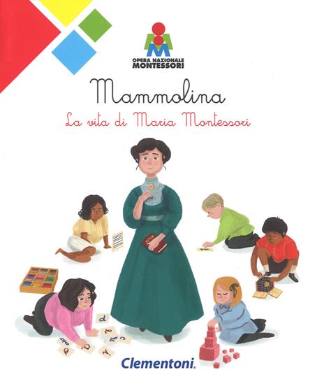 Mammolina. La vita di Maria Montessori - Irene Merlini - copertina