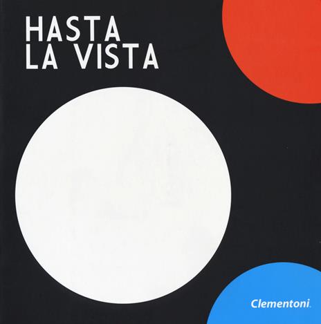 Hasta la vista! Ediz. a colori - copertina