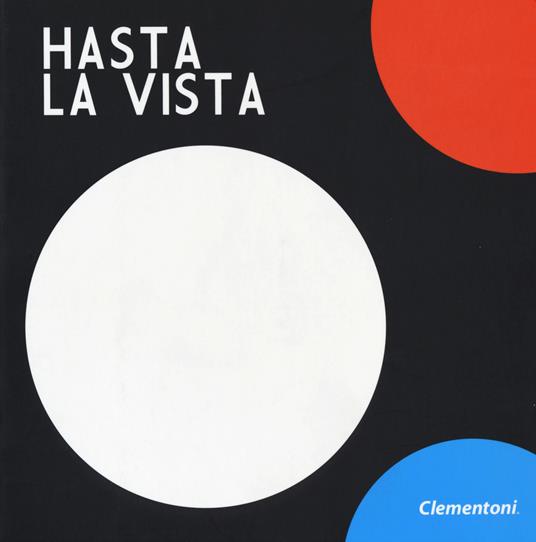 Hasta la vista! Ediz. a colori - copertina