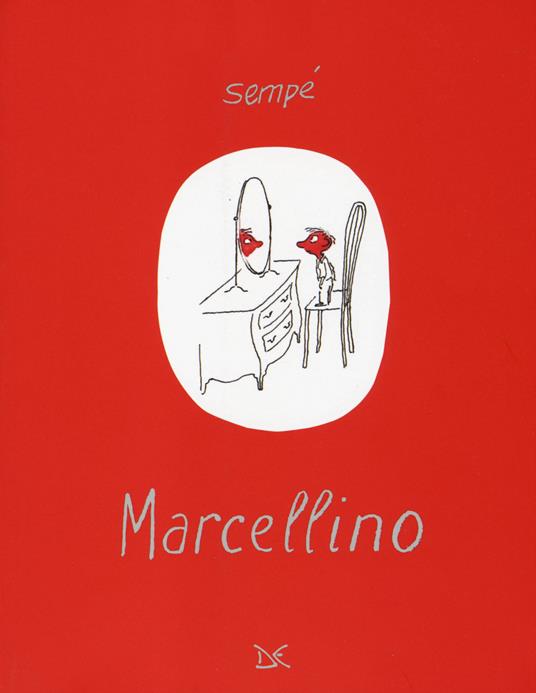 Marcellino. Ediz. illustrata - Jean-Jacques Sempé - copertina