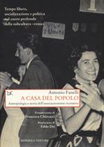 A casa del popolo. Antropologia e storia dell'associazionismo creativo