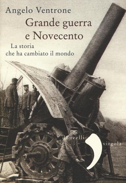 Grande guerra e Novecento - Angelo Ventrone - copertina