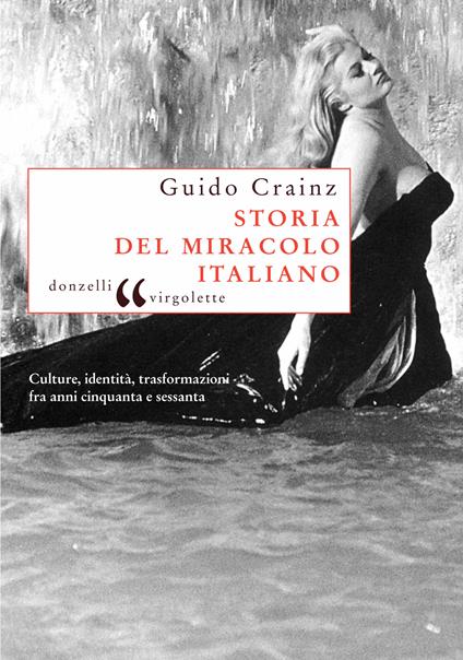 Storia del miracolo italiano - Guido Crainz - ebook