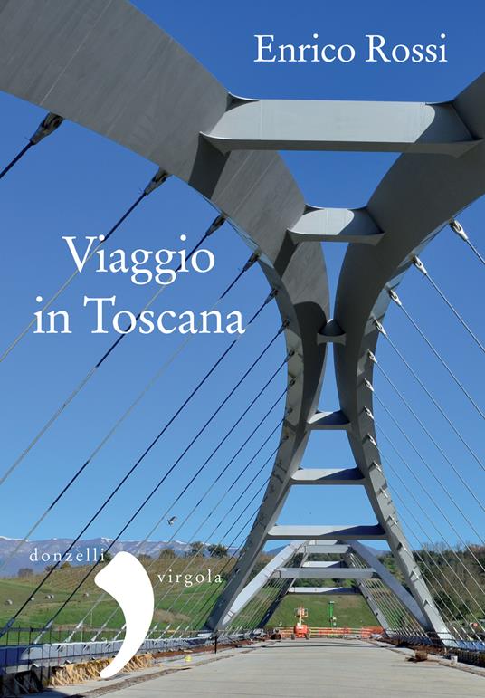 Viaggio in Toscana - Enrico Rossi - ebook