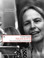 Nilde Iotti. Una storia politica al femminile