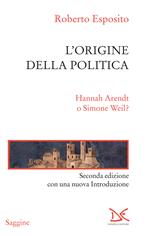 L' origine della politica. Hannah Arendt o Simone Weil?