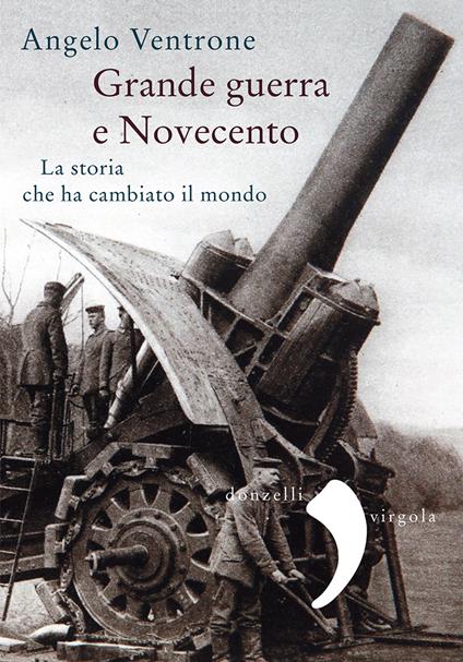 Grande guerra e Novecento - Angelo Ventrone - ebook