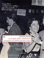 A casa del popolo. Antropologia e storia dell'associazionismo creativo