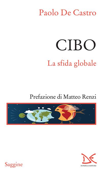 Cibo. La sfida globale - Paolo De Castro - ebook