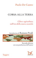 Corsa alla terra. Cibo e agricoltura nell'era della nuova scarsità